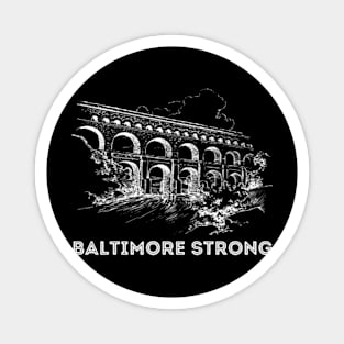 Baltimore-Strong Magnet